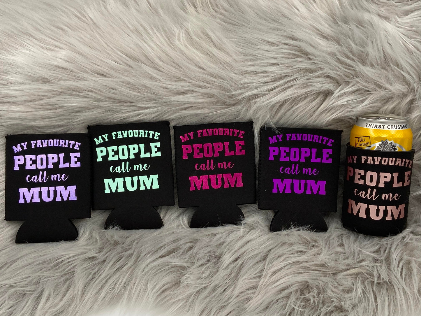 My Favourite People call me MUM Stubby Can Cooler Mothers day gift