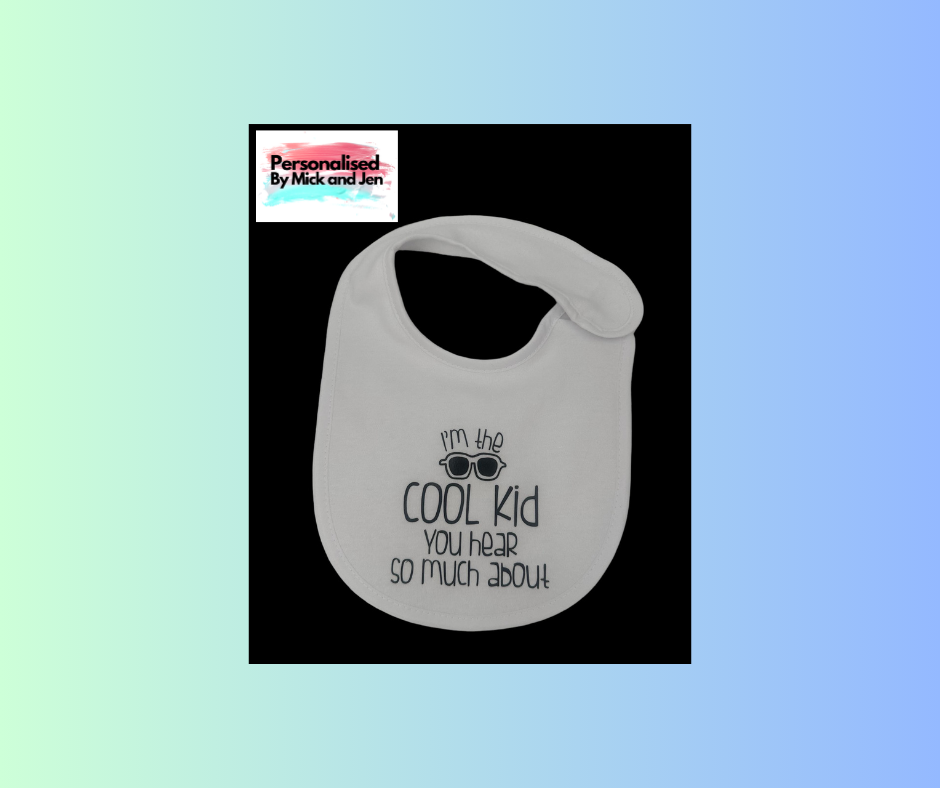 Funny Saying Baby Bibs Personalised Baby Shower New MUM Custom Im the Cool Kid You hear So Much About