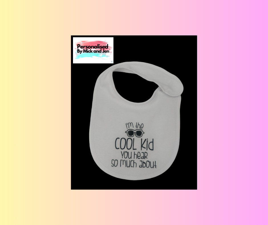 Funny Saying Baby Bibs Personalised Baby Shower New MUM Custom Im the Cool Kid You hear So Much About