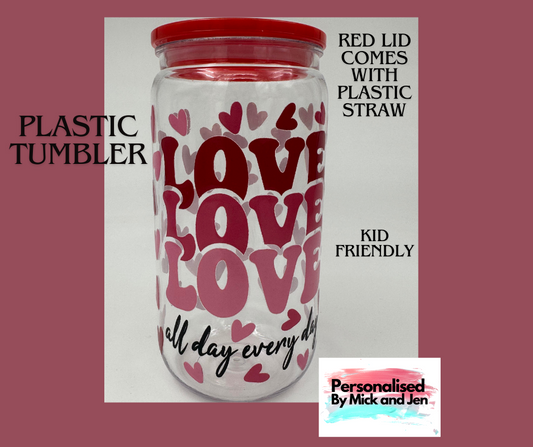 Plastic Kid Friendly 16oz 473mls Love Valentines Tumbler Ready to Ship